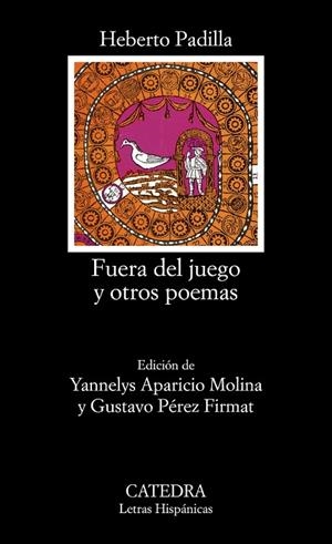 FUERA DEL JUEGO Y OTROS POEMAS | 9788437643359 | PADILLA, HEBERTO