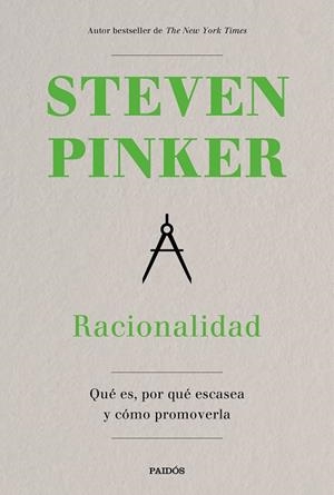 RACIONALIDAD. QUÉ ES, POR QUÉ ESCASEA Y CÓMO PROMOVERLA | 9788449338618 | PINKER, STEVEN