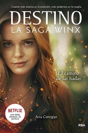 DESTINO. EL CAMINO DE LAS HADAS (LA SAGA WINX 1) | 9788427277960 | CORRIGAN, AVA