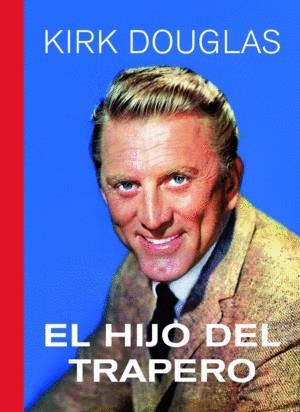 EL HIJO DEL TRAPERO. DOUGLAS, KIRK | 9788412253894 | DOUGLAS, KIRK