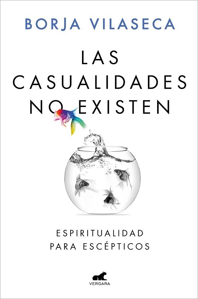 LAS CASUALIDADES NO EXISTEN. ESPIRITUALIDAD PARA ESCÉPTICOS | 9788418045912 | VILASECA, BORJA
