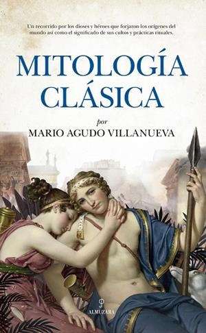 MITOLOGÍA CLÁSICA | 9788418757952 | MARIO AGUDO VILLANUEVA