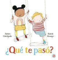 ¿QUÉ TE PASÓ? | 9788446050117 | CATCHPOLE, JAMES