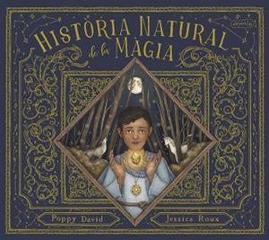HISTÒRIA NATURAL DE LA MÀGIA | 9788418279874 | DAVID, POPPY