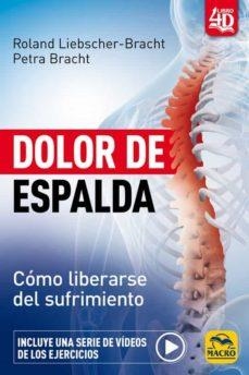 DOLOR DE ESPALDA. CÓMO LIBERARSE DEL SUFRIMIENTO | 9788417080815 | LIEBSCHER-BRACHT, ROLAND/BRACHT, PETRA