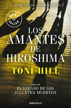 LOS AMANTES DE HIROSHIMA (INSPECTOR SALGADO 3) | 9788466338875 | HILL, TONI