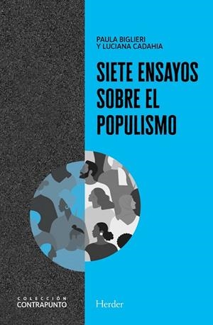 SIETE ENSAYOS SOBRE EL POPULISMO, HACIA UNA PERSPECTIVA TEÓRICA RENOVADA | 9788425447242 | BIGLIERI, PAULA/CADAHIA, LUCIANA