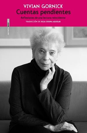 CUENTAS PENDIENTES. REFLEXIONES DE UNA LECTORA REINCIDENTE | 9788418342141 | GORNICK, VIVIAN