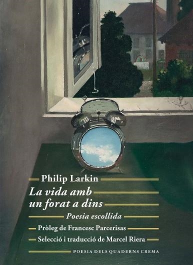 LA VIDA AMB UN FORAT A DINS  POESIA ESCOLLIDA | 9788477276258 | LARKIN, PHILIP