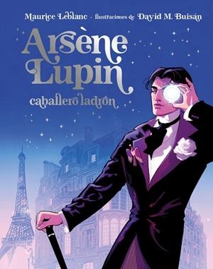 ARSÈNE LUPIN, CABALLERO LADRÓN (EDICIÓN ILUSTRADA) | 9788418538902 | LEBLANC, MAURICE