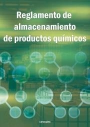 REGLAMENTO DE ALMACENAMIENTO DE PRODUCTOS QUÍMICOS | 9788417119812