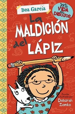 MI VIDA EN DIBUJOS: LA MALDICIÓN DEL LÁPIZ | 9788469623848 | ZEMKE, DEBORAH