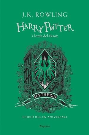HARRY POTTER I L'ORDE DEL FÈNIX (SLYTHERIN) | 9788418833168 | ROWLING, J.K.