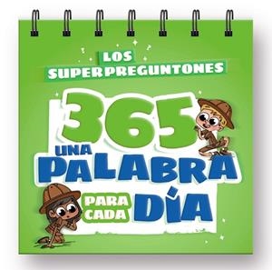 LOS SUPERPREGUNTONES 365. UNA PALABRA PARA CADA DÍA | 9788499743554 | VOX EDITORIAL