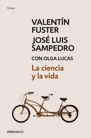 LA CIENCIA Y LA VIDA | 9788499897660 | FUSTER, VALENTÍ/SAMPEDRO, JOSÉ LUIS/LUCAS, OLGA