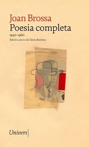 POESIA COMPLETA. VOLUM 1 1940-1960 | 9788418887017 | BROSSA, JOAN