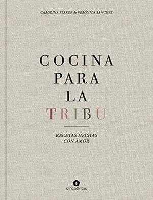 COCINA PARA LA TRIBU. RECETAS VEGETARIANAS PARA FAMILIA | 9788416407996 | FERRER, CAROLINA/ SANCHEZ, VERONICA