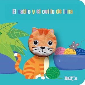 EL GATITO Y EL OVILLO DE LANA | 9789403226385 | BALLON