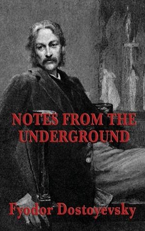 NOTES FROM THE UNDERGROUND | 9781515434702 | DOSTOYEVSKY, FYODOR