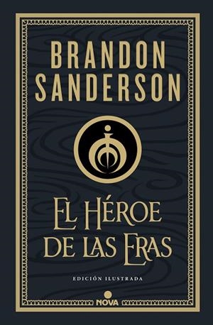 EL HÉROE DE LAS ERAS (EDICIÓN ILUSTRADA) NACIDOS DE LA BRUMA 3 | 9788418037290 | SANDERSON, BRANDON