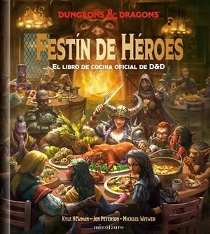 FESTÍN DE HÉROES. EL LIBRO DE COCINA OFICIAL DE D&D | 9788445012000 | VARIOS AUTORES