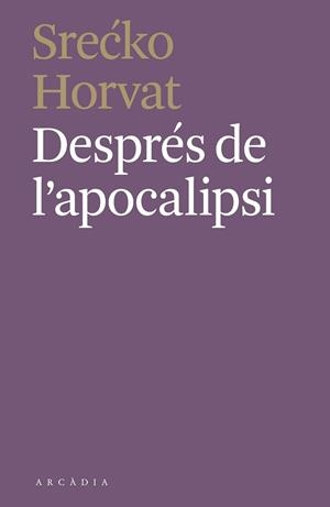 DESPRÉS DE L'APOCALIPSI | 9788412373110 | HORVAT, SRECKO