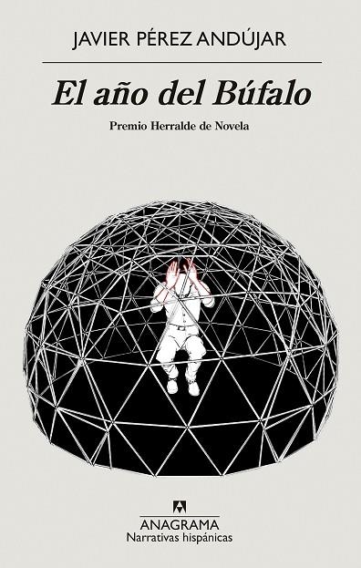 EL AÑO DEL BÚFALO. PREMIO HERRALDE DE NOVELA 2021 | 9788433999375 | PÉREZ ANDÚJAR, JAVIER