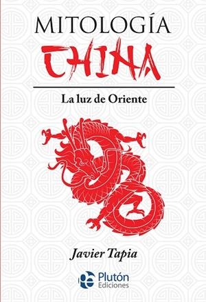 MITOLOGÍA CHINA | 9788418211485 | TAPIA, JAVIER