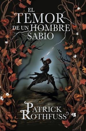 EL TEMOR DE UN HOMBRE SABIO (CRÓNICA DEL ASESINO DE REYES 2) | 9788401339639 | ROTHFUSS, PATRICK