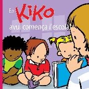 EN KIKO AVUI COMENÇA L´ESCOLA! | 9788412412024 | LEMAN, SALVA