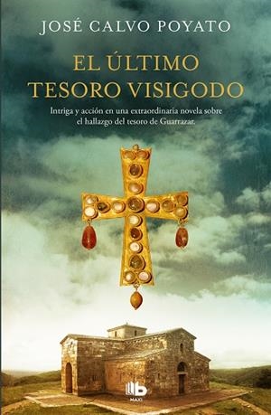 EL ÚLTIMO TESORO VISIGODO | 9788413140759 | CALVO POYATO, JOSÉ