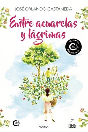ENTRE ACUARELAS Y LÁGRIMAS | 9788418238390 | ORLANDO CASTANEDA, JOSÉ