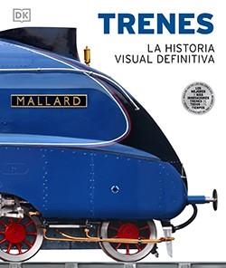 TRENES.  LA HISTORIA VISUAL DEFINITIVA | 9788418350511 | AA VV