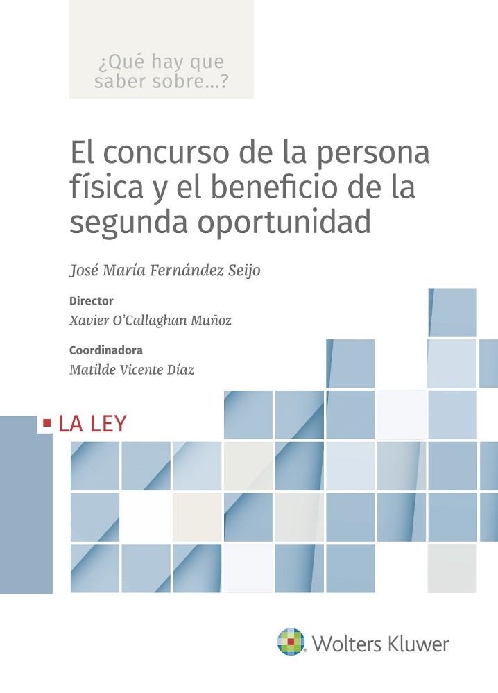 EL CONCURSO DE LA PERSONA FÍSICA Y EL BENEFICIO DE LA SEGUNDA OPORTUNIDAD | 9788418662362
