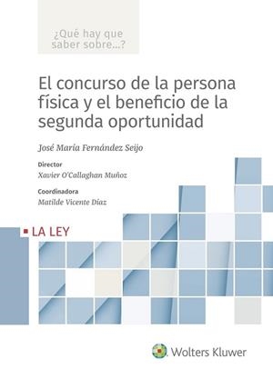 EL CONCURSO DE LA PERSONA FÍSICA Y EL BENEFICIO DE LA SEGUNDA OPORTUNIDAD | 9788418662362