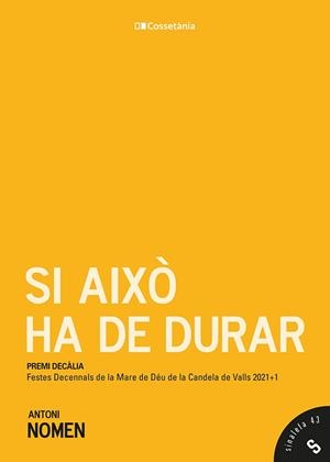 SI AIXÒ HA DE DURAR | 9788413561523 | NOMEN XATRUCH, ANTONI