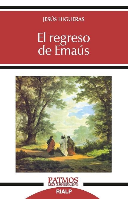 EL REGRESO DE EMAÚS | 9788432152894 | HIGUERAS SÁNCHEZ, JESÚS