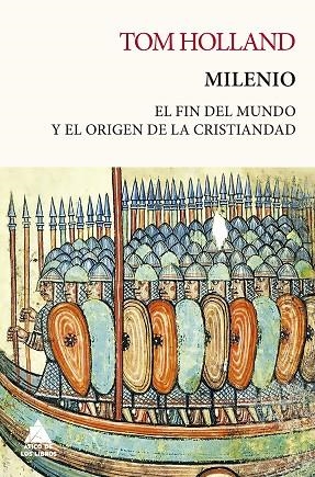 MILENIO. EL FIN DEL MUNDO Y EL ORIGEN DE LA CRISTIANDAD | 9788418217524 | HOLLAND, TOM