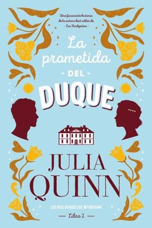 LA PROMETIDA DEL DUQUE. LOS DOS DUQUES DE WYNDHAM 2 | 9788417421380 | QUINN, JULIA