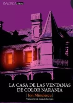 LA CASA DE LAS VENTANAS DE COLOR NARANJA | 9788412232677 | MINULESCU, ION