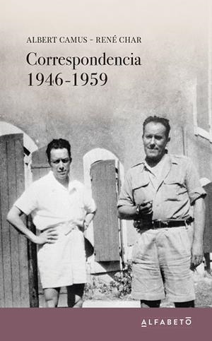 CORRESPONDENCIA 1946-1959 | 9788494994203 | CAMUS, ALBERT/CHAR, RENÉ