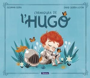 L'ARMADURA DE L'HUGO (SENSIBILITAT) | 9788448859565 | ISERN, SUSANNA/SIERRA, DAVID