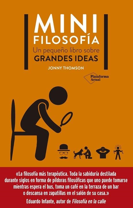 MINI FILOSOFÍA. UN PEQUEÑO LIBRO SOBRE GRANDES IDEAS | 9788418927249 | THOMSON, JONNY