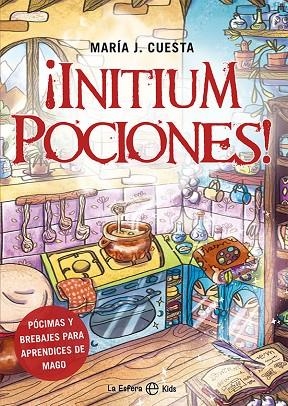 ¡INITIUM POCIONES! PÓCIMAS Y BREBAJES PARA APRENDICES DE MAGOS | 9788413842820 | CUESTA, MARÍA J.