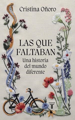 LAS QUE FALTABAN. UNA HISTORIA DEL MUNDO DIFERENTE | 9788430624416 | OÑORO, CRISTINA