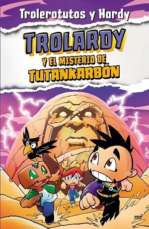 TROLARDY Y EL MISTERIO DE TUTANKARBÓN. TROLARDY 2 | 9788427049307 | TROLEROTUTOS Y HARDY