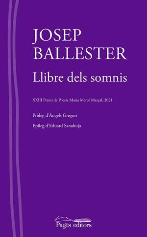 LLIBRE DELS SOMNIS (XXIII PREMI DE POESIA MARIA MERCE MARÇAL 2021) | 9788413033297 | BALLESTER ROCA, JOSEP