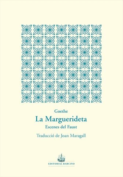 LA MARGUERIDETA. ESCENES DEL FAUST | 9788472268999 | WOLFGANG VON GOETHE, JOHANN