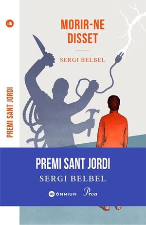 MORIR-NE DISSET. PREMI SANT JORDI 2021 | 9788475889306 | BELBEL COSLADO, SERGI