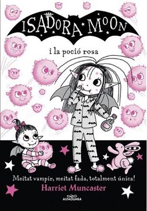 ISADORA MOON I LA POCIÓ ROSA | 9788420459509 | MUNCASTER, HARRIET